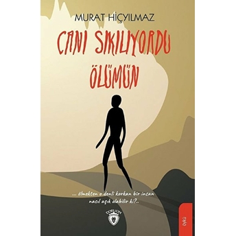 Canı Sıkılıyordu Ölümün Murat Hiçyılmaz