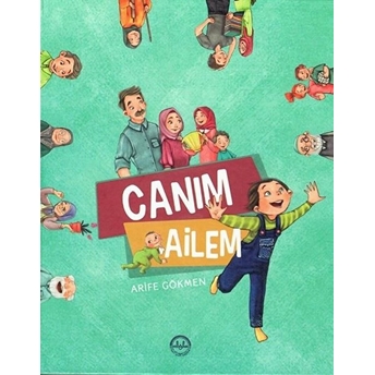 Canım Ailem Arife Gökmen