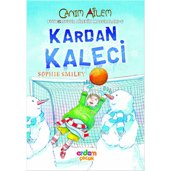 Canım Ailem - Kardan Kaleci Sophie Smiley