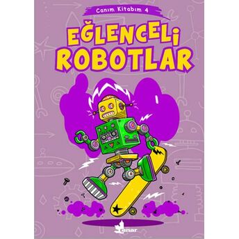 Canım Kitabım 4 - Eğlenceli Robotlar Kolektıf