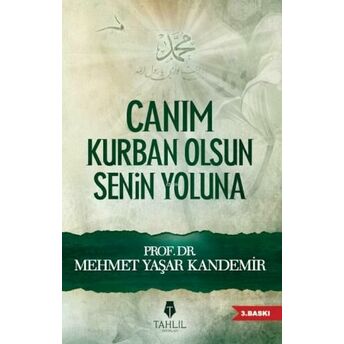 Canım Kurban Olsun Senin Yoluna Mehmet Yaşar Kandemir