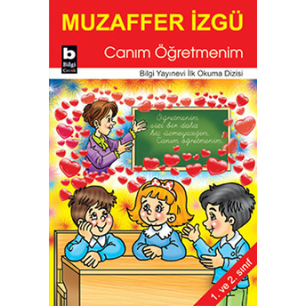 Canım Öğretmenim / Ilk Okuma Dizisi Muzaffer Izgü