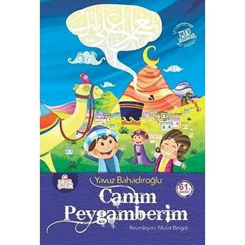 Canım Peygamberim Yavuz Bahadıroğlu