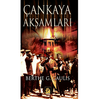 Çankaya Akşamları Berthe Georges-Gaulis