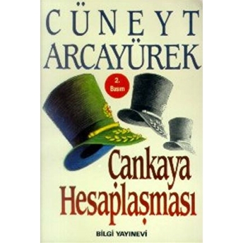 Çankaya Hesaplaşması Cüneyt Arcayürek