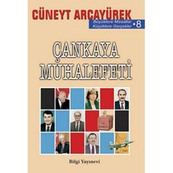 Çankaya Muhalefeti Cüneyt Arcayürek