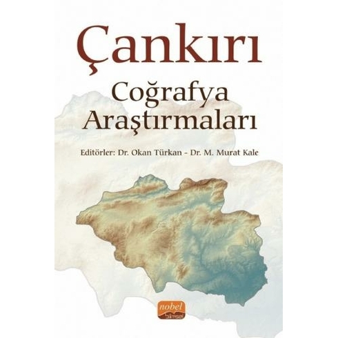 Çankırı Coğrafya Araştırmaları - Okan Türkan