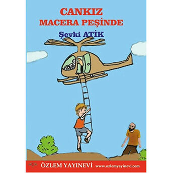 Cankız Macera Peşinde Şevki Atik