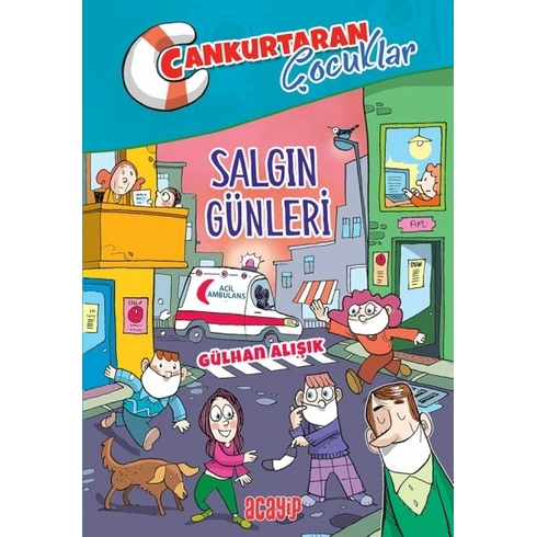 Cankurtaran Çocuklar 5 Salgın Günleri Gülhan Alışık