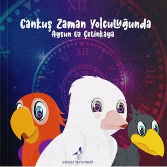 Cankuş Zaman Yolculuğunda Aysun Uz Çetinkaya