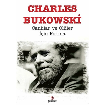 Canlılar Ve Ölüler Için Fırtına Charles Bukowski