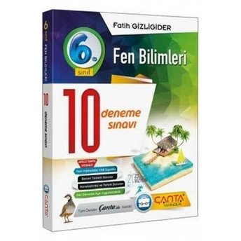 ​Çanta Yayınları 6. Sınıf Fen Bilimleri 10 Deneme Fatih Gizligider