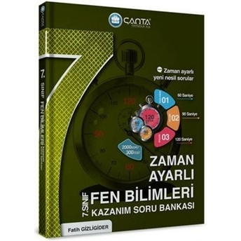 Çanta Yayınları 7. Sınıf Fen Bilimleri Zaman Ayarlı Kazanım Soru Bankası Fatih Gizligider