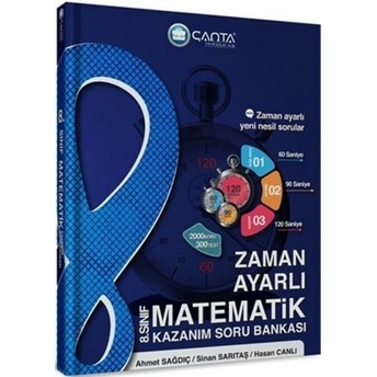 Çanta Yayınları 8. Sınıf Matematik Zaman Ayarlı Kazanım Soru Bankası Ahmet Sağdıç