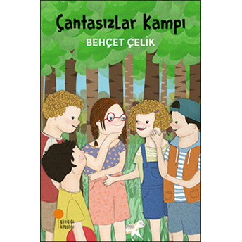 Çantasızlar Kampı Behçet Çelik