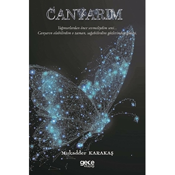 Canyarım - Mukadder Karakaş