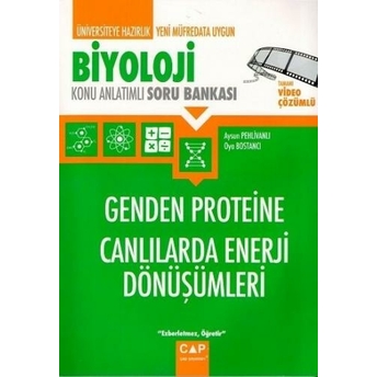 Çap Yayınları Üniversiteye Hazırlık Biyoloji Genden Proteine Canlılarda Enerji Dönüşümleri Konu Anlatımlı Soru Bankası Aysun Pehlivanlı