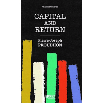 Capıtal And Return - Pierre Joseph Proudhon