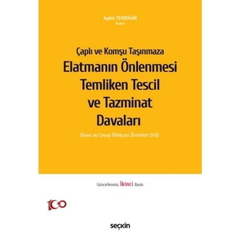 Çaplı Ve Komşu Taşınmaza Elatmanın Önlenmesi Temliken Tescil Ve Tazminat Davaları Aydın Tekdoğan