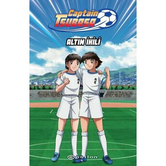 Captain Tsubasa - Altın Ikili Yoiçi Takahaşi