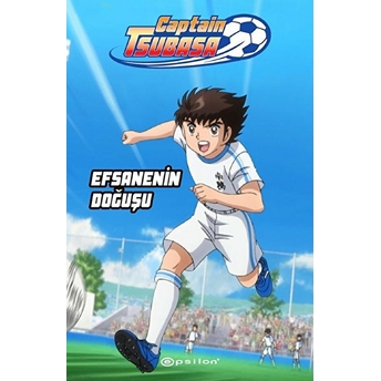 Captain Tsubasa - Efsanenin Doğuşu Ersin Kamburoğlu