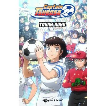 Captain Tsubasa - Takım Ruhu Yoiçi Takahaşi