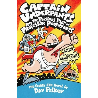 Captain Underpants And The Perilous Plot Of Professor Poopypants Dav Pilkey