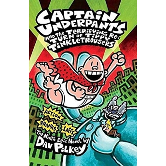 Captain Underpants And The Terrifying Return Of Tippy Tinkletrousers Dav Pilkey