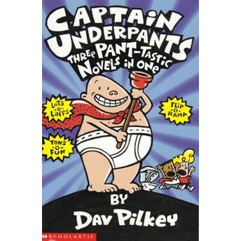 Captain Underpants - Three Pant-Tastic Novels In One Dav Pilkey