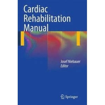 Cardiac Rehabilitation Manual Josef Niebauer