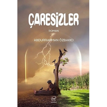 Çaresizler - Abdurrahman Özbakıcı