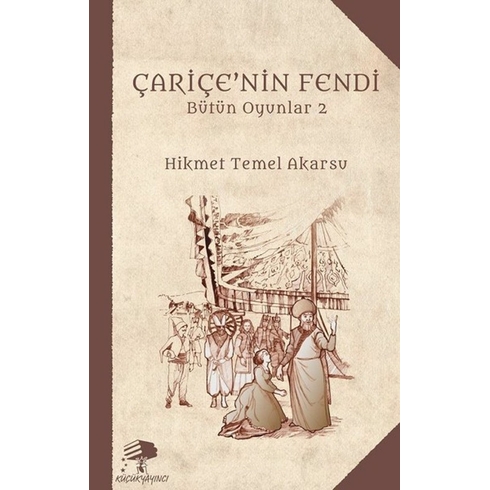 Çariçe’nin Fendi:bütün Oyunlar-2