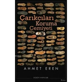 Çarıkçıları Koruma Cemiyeti Ahmet Eren