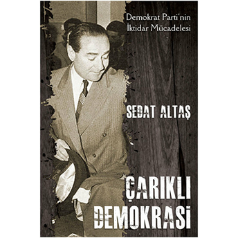 Çarıklı Demokrasi Sedat Altaş