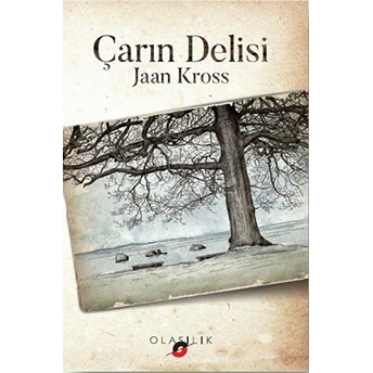 Çarın Delisi Jaan Kross