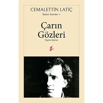 Çarın Gözleri Cemalettin Latiç