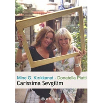 Carissima Sevgilim Donatella Piatti