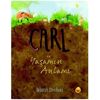 Carl Ve Yaşamın Anlamı Deborah Freedman