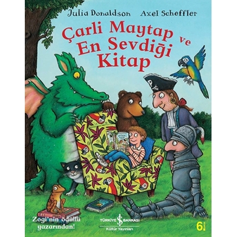 Çarli Maytap Ve En Sevdiği Kitap Julia Donaldson