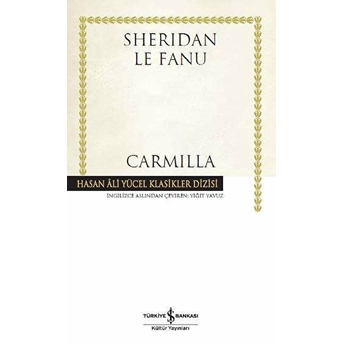 Carmilla - Hasan Ali Yücel Klasikleri (Ciltli) Sheridan Le Fanu