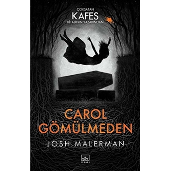 Carol Gömülmeden Josh Malerman