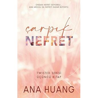 Çarpık Nefret Ana Huang