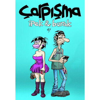 Çarpışma : Ipek Ve Burak Oky