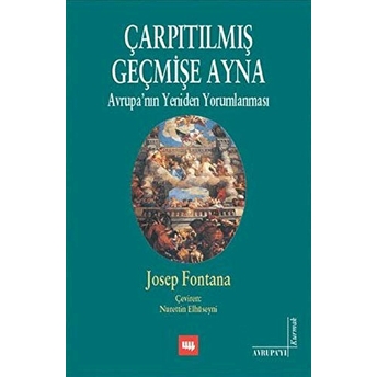 Çarpıtılmış Geçmişe Ayna