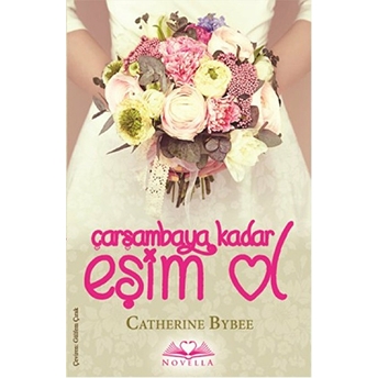 Çarşambaya Kadar Eşim Ol Catherine Bybee