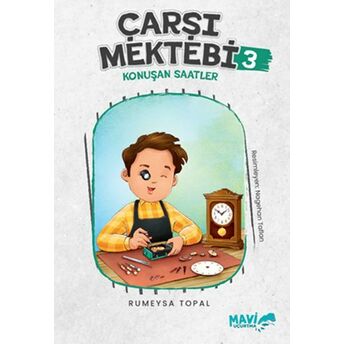 Çarşı Mektebi 3 Konuşan Saatler Rümeysa Topal