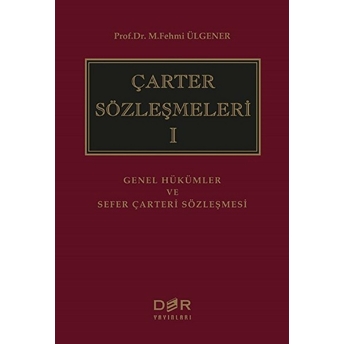 Çarter Sözleşmeleri 1 Ciltli M. Fehmi Ülgener