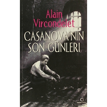 Casanova’nın Son Günleri Alain Vircondelet