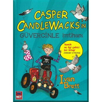 Casper Candlewaks’in Güvercinle Imtihanı Ivan Brett