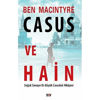 Casus Ve Hain - Ben Macintyre